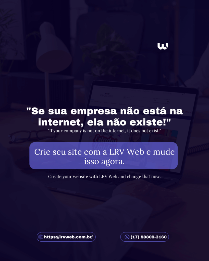 Se sua empresa não está na internet, ela não existe!